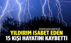Her yıl bu mevsimde yüzlerce can alıyor… Yıldırım faciasının yaşandığı ülkede 15 kişi hayatını kaybetti