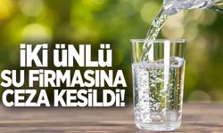 İki ünlü su firmasına Rekabet Kurulu'ndan ceza!
