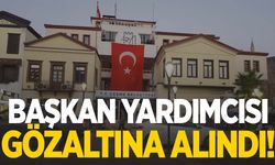 CHP’li belediye başkan yardımcısı hakkında gözaltı!