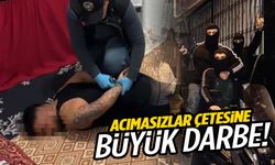 İzmir’de korku salan ‘Acımasızlar’ çetesi çökertildi!