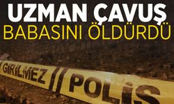 Uzman çavuş babasını öldürdü!
