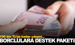 Meclis’ten geçti… Borçlulara 100 bin TL’lik destek paketi