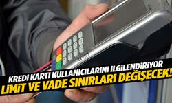 Kredi kartlarında yeni dönem hazırlığı! Limitler ve vadeler değişiyor…