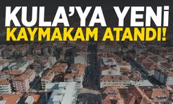 Kula’ya yeni kaymakam atandı!
