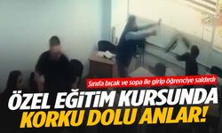 Kursta kan donduran olay… Sınıfa girip öğrenciye bıçak ve sopayla saldırdı!