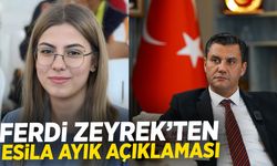 Ferdi Zeyrek’ten Esila Ayık açıklaması