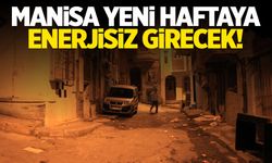 Manisa yeni haftaya enerjisiz girecek! 12 Mayıs 2025 Pazartesi Manisa elektrik kesintisi