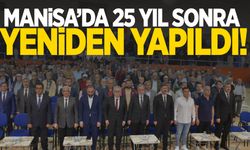 Manisa’da 25 yıl sonra yeniden düzenlendi!