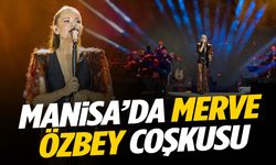 Manisa’da Merve Özbey coşkusu!