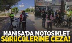Manisa’da motosiklet denetiminde ceza yağdı!