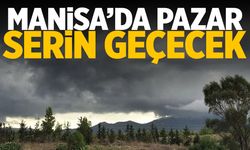 Manisa’da Pazar günü serin geçecek