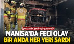 Manisa'daki oto yıkamacıda feci yangın!