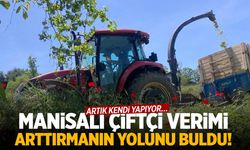 Manisalı çiftçi verimi arttırmanın yolunu buldu! Artık kendi yapıyor…