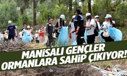 Manisalı gençler ormanlara sahip çıkıyor!