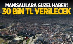 Manisalılara güzel haber! Kurban Bayramı öncesi 30 bin TL verilecek
