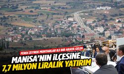 Manisa’nın ilçesine 7,7 milyon liralık yatırım!