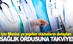 Manisa’ya 23 hekim ve 184 sağlık personeli atanıyor!