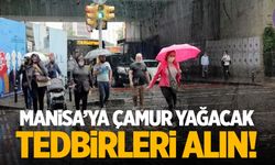 Manisa'ya çamur yağacak! Tedbirleri alın...