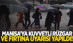 Manisa’ya rüzgar ve fırtına geliyor!