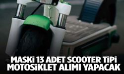 MASKİ 13 adet scooter tipi motosiklet alacak