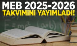 MEB 2025-2026 eğitim öğretim yılı takvimini açıkladı
