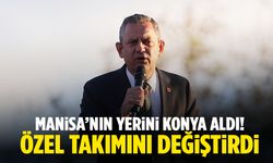 Manisa’nın yerini Konya aldı… Özgür Özel takımını değiştirdi!