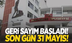 Şehzadeler belediyesi duyurdu! Son gün 31 Mayıs