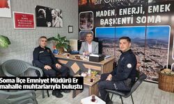 Soma İlçe Emniyet Müdürü muhtarları ziyaret etti