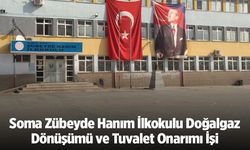 Soma Zübeyde Hanım İlkokulu Doğalgaz Dönüşümü ve Tuvalet Onarımı İşi