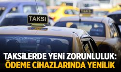 Taksilerde Yeni Dönem: Zorunlu Oluyor...