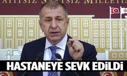 Ümit Özdağ hastaneye kaldırıldı!