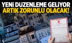 Yeni düzenleme geliyor! Zorunlu olacak...