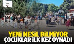 Yeni nesil bilmiyor! Manisa’nın ilçesinde çocuklar ilk kez oynadı…