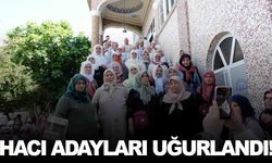 Manisa’da hacı adayları kutsal topraklara yolcu edildi