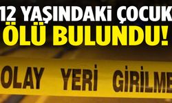12 yaşındaki çocuğun cansız bedeni baraj gölünden çıkarıldı