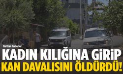17 yaşındaki şahıs kadın kılığına girip kan davalısını öldürdü