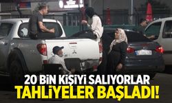 20 bin kişiyi salıyorlar! Tahliyeler başladı...