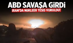 ABD savaşa girdi! İran'da nükleer tesis vuruldu!