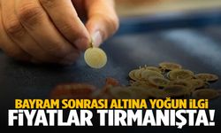 Altın bayramdan güçlü döndü: Fiyatlarda yükseliş rüzgarı