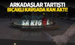 Arkadaşlar tartıştı... Bıçaklı kavgada kan aktı