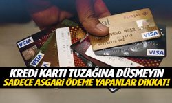 Asgari ödeme yapıyorsanız dikkat! Borç sarmalının bilinmeyen yüzü…
