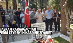 Başkan Karaağaç’tan Ferdi Zeyrek’in kabrine ziyaret