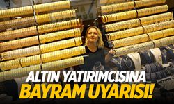 Bayram Haftası Uyarısı: “Bu Hafta Altın Alan Kazanır mı, Kaybeder mi?”