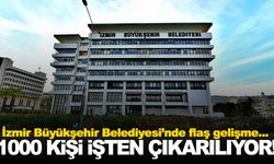 İzmir Büyükşehir Belediyesi 1000 işçiyi işten çıkarıyor