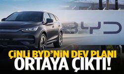 BYD’nin dev planı ortaya çıktı!