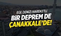 Ege Denizi hareketli... Bir deprem de Çanakkale'de