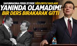 Ekrem İmamoğlu'ndan Ferdi Zeyrek sözleri: Yanında olamadım