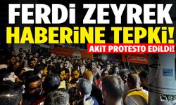 Ferdi Zeyrek haberine tepki! Akit protesto edildi!