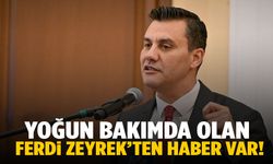 Ferdi Zeyrek’in sağlık durumuna ilişkin son açıklama geldi!