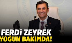 Başkan Zeyrek yoğun bakıma alındı!